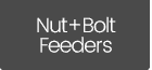 Nut+Bolt Feeders